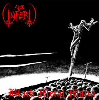 Lex Inferi - Black Metal Mafia [Demo] (2005)