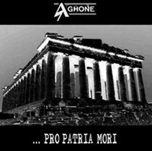 Aghone - ... Pro Patria Mori [EP] (2007)