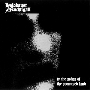 Holokaust Nachtigall - In The Ashes Of The Promised Land [Demo] (2001)