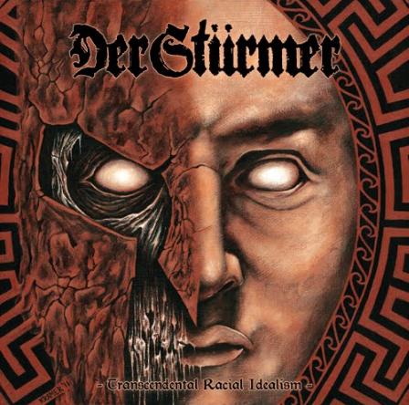 Der Stürmer - Transcendental Racial Idealism (2011)