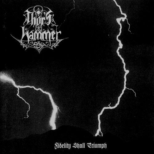 Thor's Hammer - Fidelity Shall Triumph (1997)