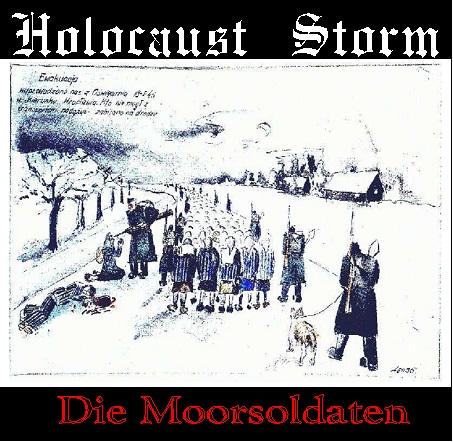 Holocaust Storm - Die Moorsoldaten [Demo] (2001)