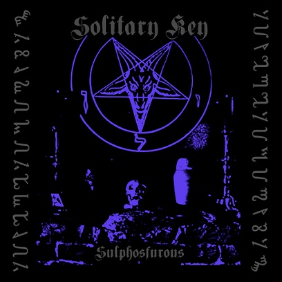 Solitary Key - Sulphosfurous [Demo] (2018)