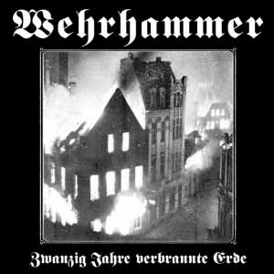 Wehrhammer - Zwanzig Jahre Verbrannte Erde (2015)