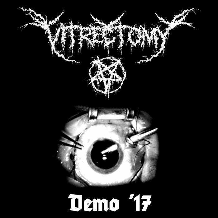 Vitrectomy - Demo '17 (2017)