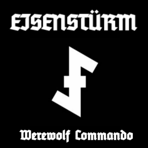 Eisenstürm - Werewolf Commando (2019)