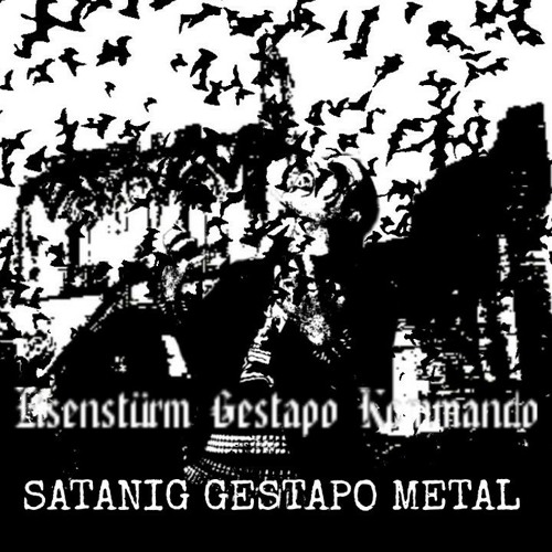 Eisenstürm Gestapo Kommando - Satanic Gestapo Metal (2019)