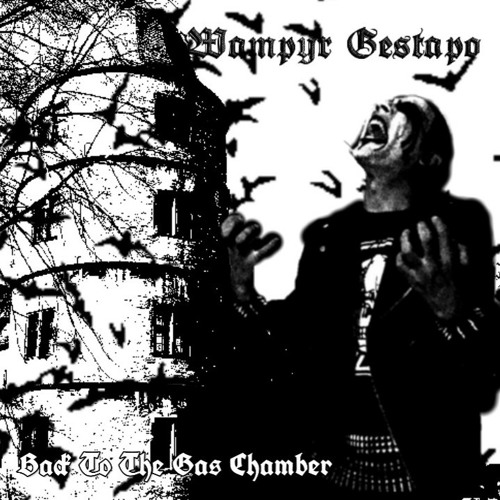 Wampyr Gestapo - Back To The Gas Chamber [EP] (2019)
