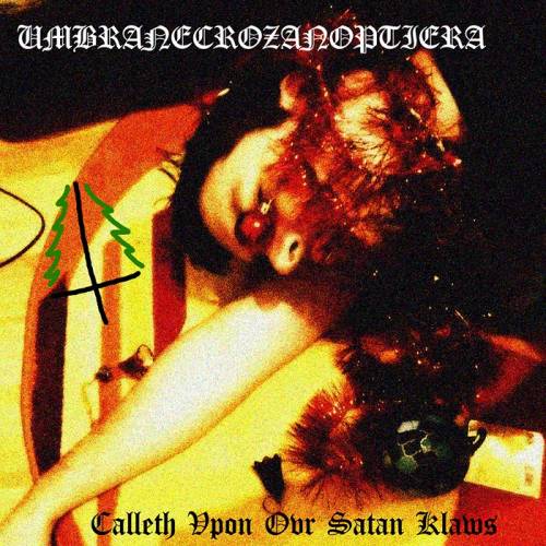 Umbra Necroza Noptiera -  Calleth Vpon Ovr Satan Klaws (2018)