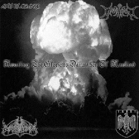 Axis of Advance & Demon Realm & Garwall & F.R.O.S.T. - Awaiting the Glorious Damnation of Mankind (2001)