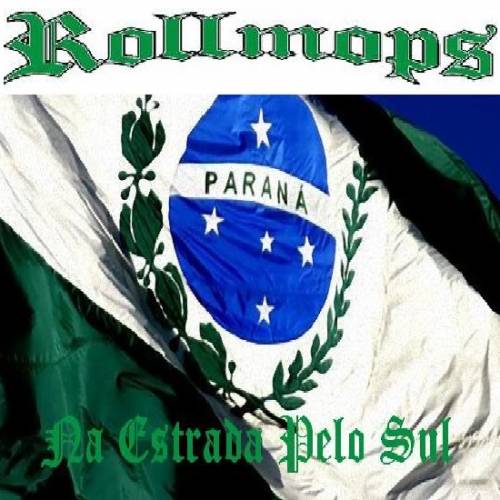 Rollmops - Na Estrada Pelo Sul [Demo] (2011)