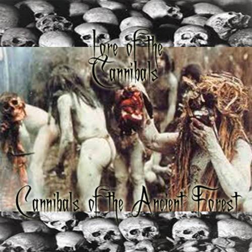 Lore of the Cannibals - Cannibals of the Ancient Forest (2017)