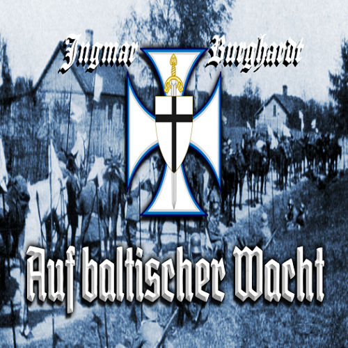 Ingmar Burghardt - Auf Baltischer Wacht (2019)