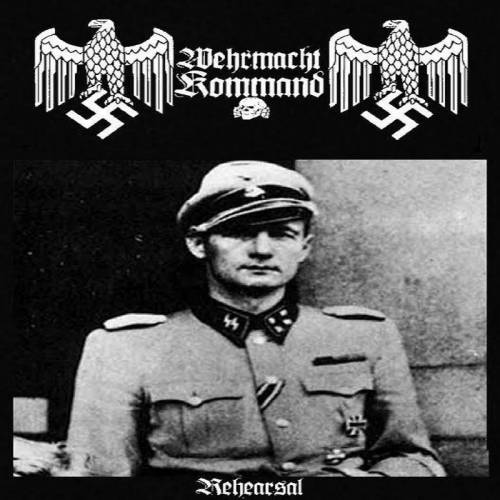 Wehrmacht Kommand - Rehearsal (2010)