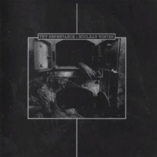 Thy Repentance & Nuclear Winter - Control Shot or Halls Of The Red Ode to War,Apotheosis of Hate (2003)