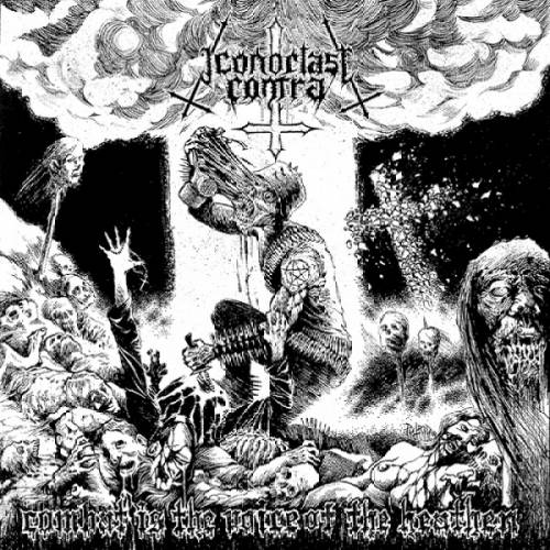Iconoclast Contra - Combat Is The Voice Of The Heathen (2010)