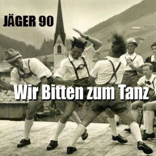 Jäger 90 - Wir Bitten Zum Tanz (2013)