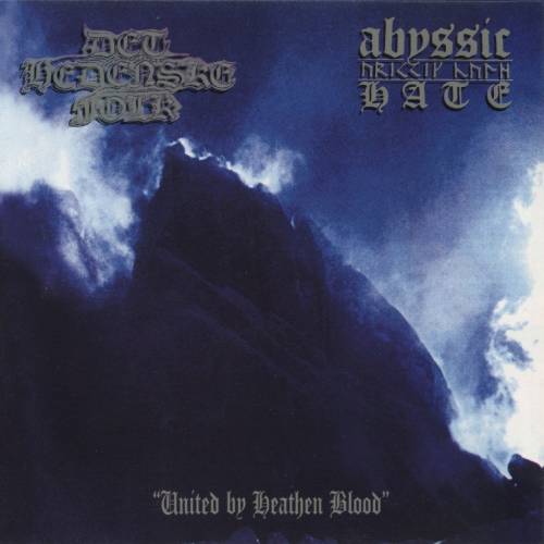 Det Hedenske Folk & Abyssic Hate - United By Heathen Blood (1997)