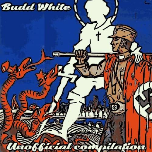 Budd White - Unofficial Compilation (2011)