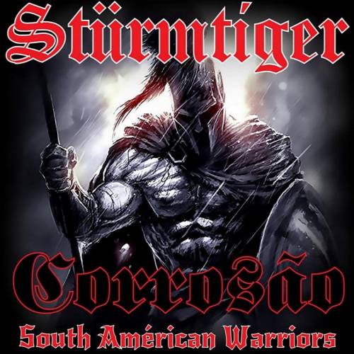 Stürmtiger & Corrosão - South American Warriors (2019)