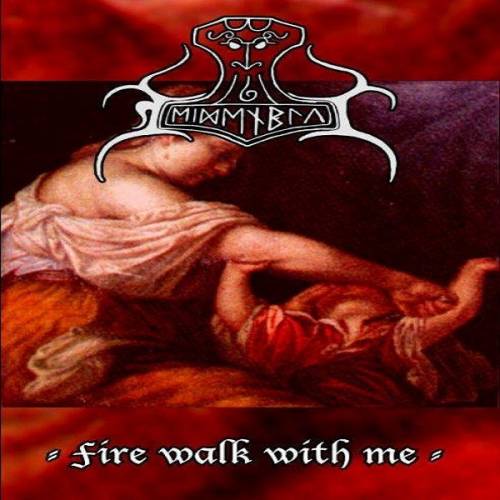 Heidenblut - Fire Walk with Me [Demo] (2008)