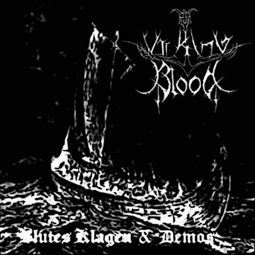 Vikingblood ‎- Blutes Klagen & Demos (2004)