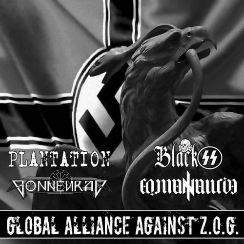 Plantation & Black SS & Sonnenrad  & Comandancia - Global Alliance Against Z.O.G. (2017)