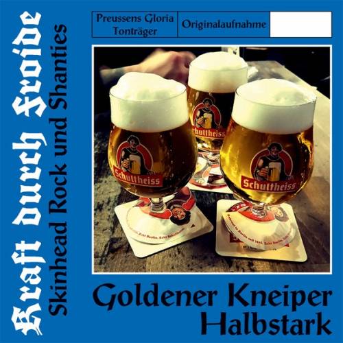 Kraft Durch Froide ‎- Goldener Kneiper / Halbstark (2019)
