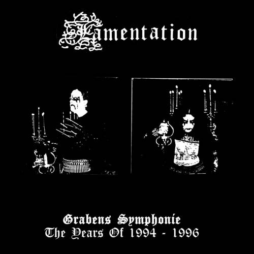 Lamentation - Grabens Symphonie (The Years Of 1994-1996) [Compilation] (2018)
