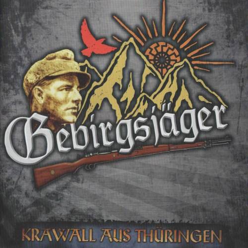 Gebirgsjäger - Krawall Aus Thüringen (2020)