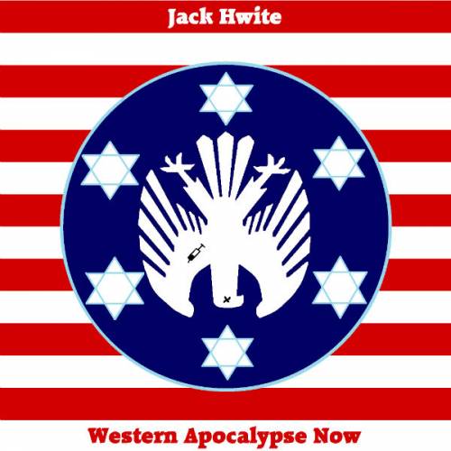 Jack Hwite - Western Apocalypse Now (2019)