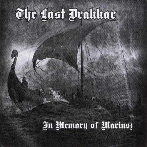 VA - The Last Drakkar - In memory of Mariusz (2009)