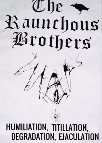 The Raunchous Brothers - Humiliation, Titillation, Degradation, Ejaculation [EP] (1997)