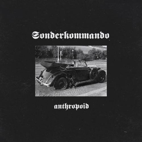Sonderkommando - Anthropoid (Complete Work) (2020)