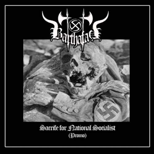 Barthafah - Sacrifice For National Socialist [Demo] (2012)