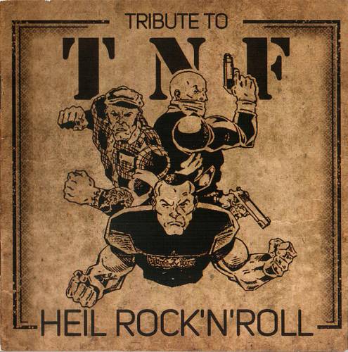 VA - Tribute To T.N.F. - Heil Rock'N'Roll [Compilation] (2017)