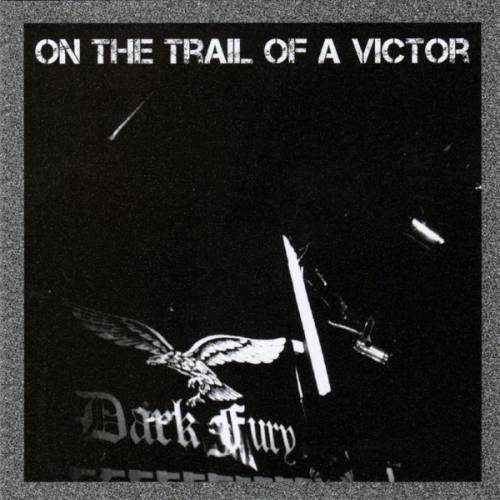 Dark Fury - On The Trail Of A Victor [Live] (2020)