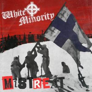 Mistreat White Minority Split (2021)