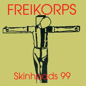 Freikorps - Skinheads 99 (1999)