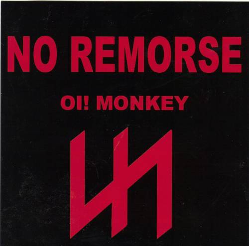 No Remorse - Oi! Monkey (2005)