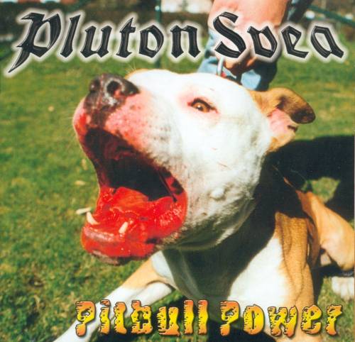 Pluton Svea - Pitbull Power (1998)