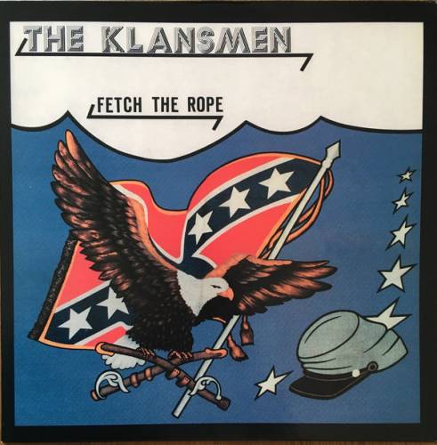 The Klansmen - Fetch the Rope (1991)