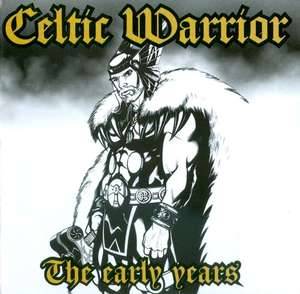 Celtic Warrior - The early years (2004)
