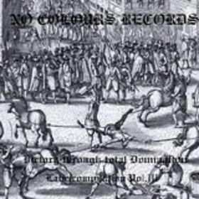 VA - No Colours Records Compilation Vol III - Victory Through Total Domination (2002)