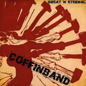 Coffinband - Great 'N' Eternal (2017)