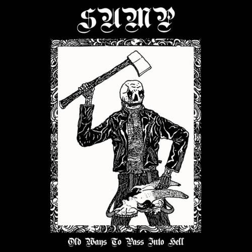 Sump - Old Ways To Pass Into Hell [Compilation] (2022)