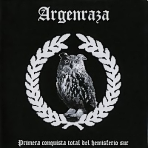 Argenraza - Primera Conquista Total Del Hemisferio Sur [Demo] (2004)