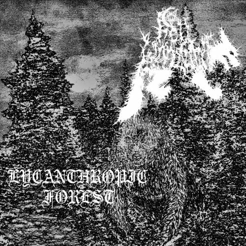 Hell Wehrwolf - Lycanthropic Forest [Demo] (2022)