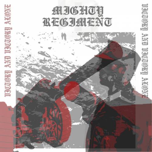 Mighty Regiment - Victory And Victory Alone [EP] (2021)