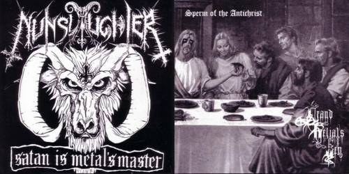 Nunslaughter & Grand Belial's Key - Satan Is Metal's Master / Sperm Of The Antichrist (2001)